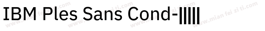 IBM Ples Sans Cond字体转换